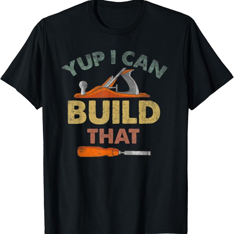 はい、それを作れるよ、面白い引用句入り木工Tシャツです。 - Woodworking Quotes のレビューと価格